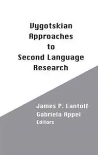 Vygotskian Approaches to Second Language Research