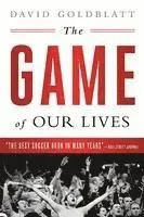 The Game of Our Lives: The English Premier League and the Making of Modern Britain