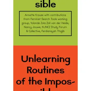 Unlearning Routines of the Impossible