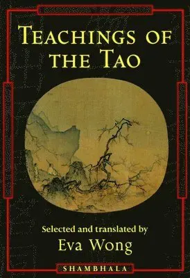 Teachings of the Tao: Readings from the Taoist Spiritual Tradition