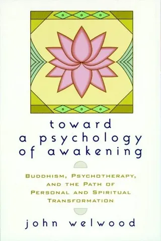 Toward a Psychology of Awakening