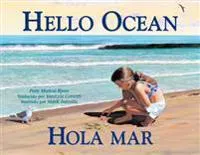 Hola mar / hello ocean (Spanish Bilingual Edition)