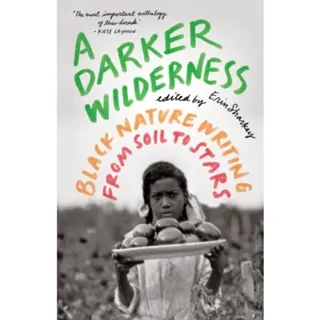 A Darker Wilderness