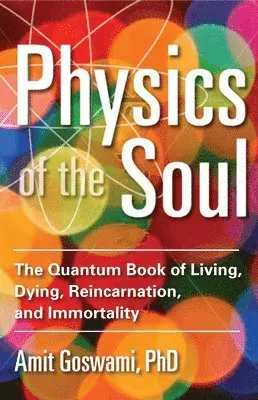 Physics of the Soul