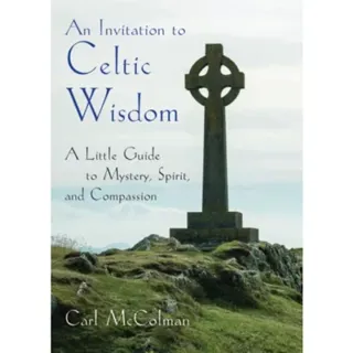 An Invitation to Celtic Wisdom