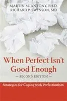When Perfect Isn't Good Enough