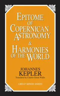 Epitome of Copernican Astronomy and Harmonies of the World