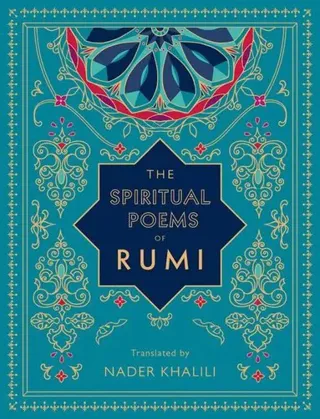 The Spiritual Poems of Rumi