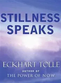 Stillness Speaks