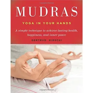 Mudras - yogas in your hands