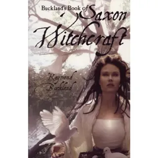 Bucklands book of saxon witchcraft - previously published as: the tree: the
