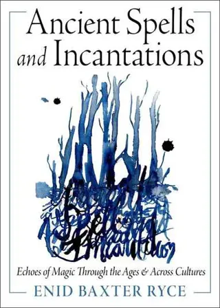 Ancient Spells and Incantations