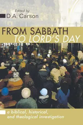 From Sabbath to Lord's Day