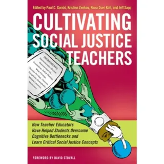 Cultivating Social Justice Teachers
