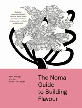 The Noma Guide to Building Flavour (Bok / Inbunden)