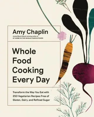Whole Food Cooking Every Day
