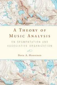 A Theory of Music Analysis