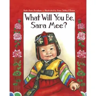 What Will You Be, Sara Mee?