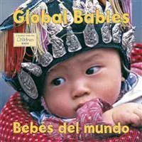 Bebes del mundo/Global Babies (Spanish Bilingual Edition)