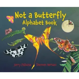 Not a Butterfly Alphabet Book