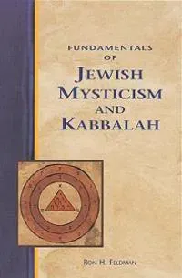 Fundamentals of Jewish Mysticism and Kabbalah