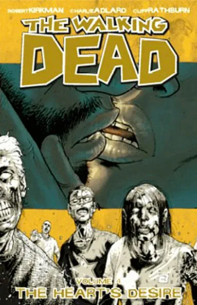 The Walking Dead Volume 4: The Heart's Desire