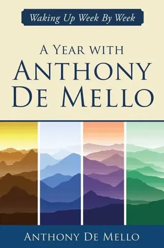 A Year with Anthony De Mello