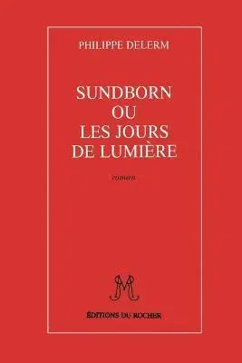 Sundborn Ou Les Jours de Lumiere