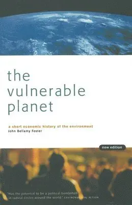 The Vulnerable Planet: A Short Economic History of the Environment