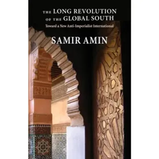 The Long Revolution of the Global South