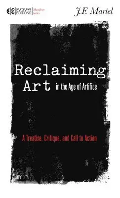 RECLAIMING ART IN THE AGE OF A