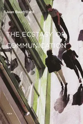 Ecstasy of Communication