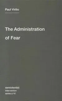 The Administration of Fear
