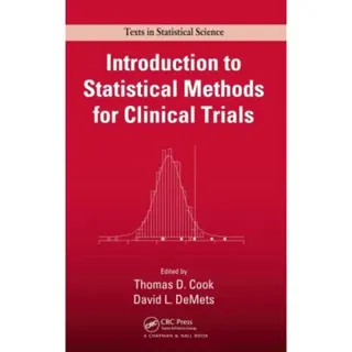 Introduction to Statistical Methods for Clinical Trials