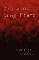 Diary of a Drug Fiend