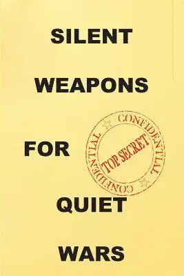 Silent Weapons for Quiet Wars