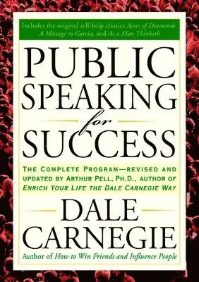 Public Speaking for Success: The Complete Program, Revised and Updated