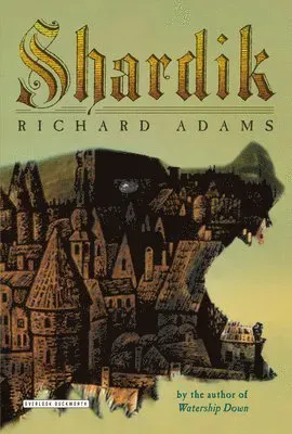 Shardik: The Extraordinary Fantasy Novel by the Author of Watership Down