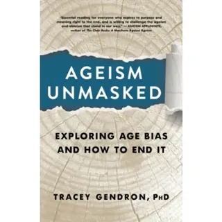 Ageism Unmasked