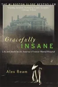 Gracefully Insane