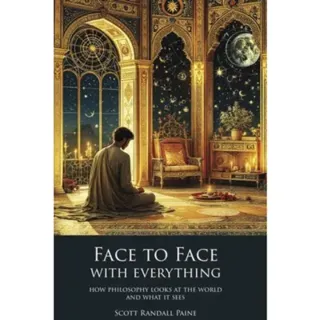 Face to Face with Everything