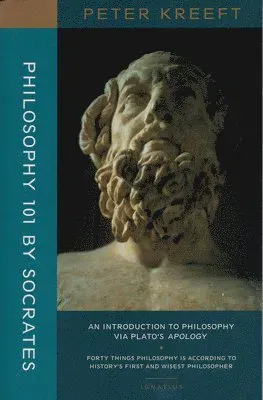 Philosophy 101 by Socrates – An Introduction to Philosophy via Plato`s Apology