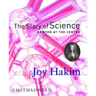 The Story of Science: Newton at the Center