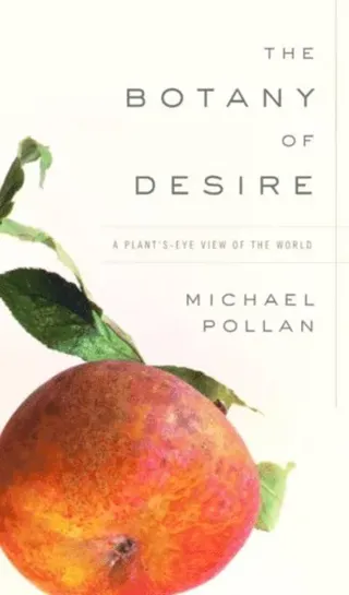 Botany of Desire