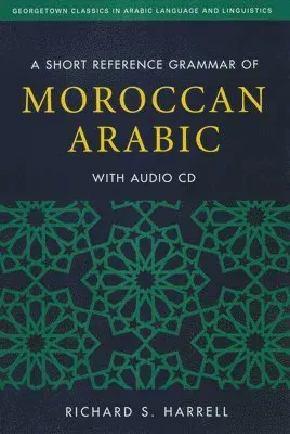 Short Reference Grammar of Moroccan Arabic