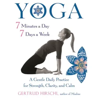 Yoga - 7 Minutes A Day, 7 Days A Week New Edition