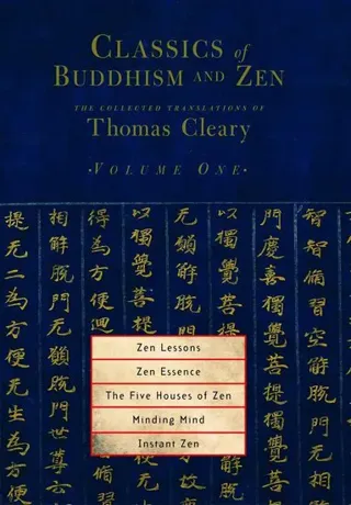 Classics of Buddhism and Zen, Volume One