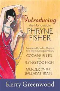 Introducing the Honourable Phryne Fisher