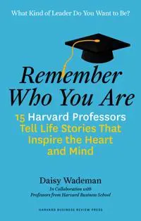 Remember Who You Are