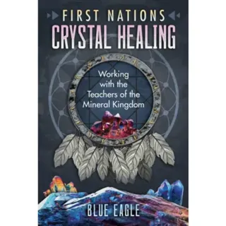 First Nations Crystal Healing